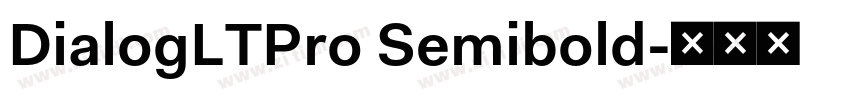 DialogLTPro Semibold字体转换